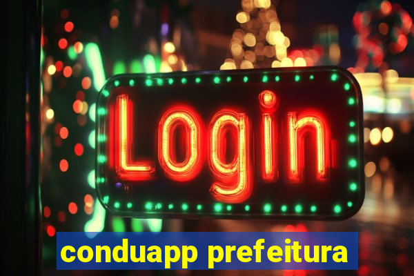 conduapp prefeitura